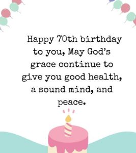 30 Religious 70th Birthday Wishes 2023 - Mzuri Springs