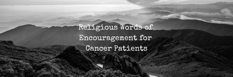 Religious Words Of Encouragement For Cancer Patients 768x256 