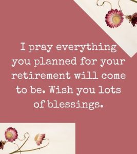 40 Religious Retirement Messages, Wishes & Quotes 2024 - Mzuri Springs